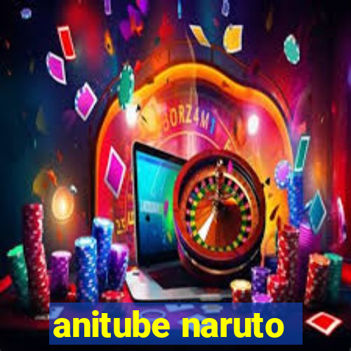 anitube naruto